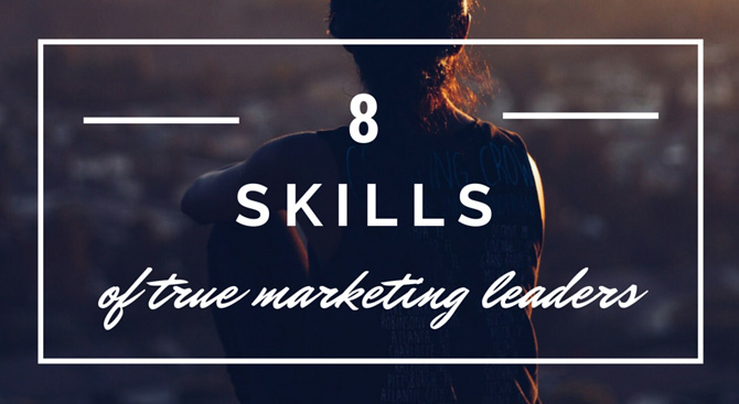 Text stating '8 Skills of true marketing leaders'